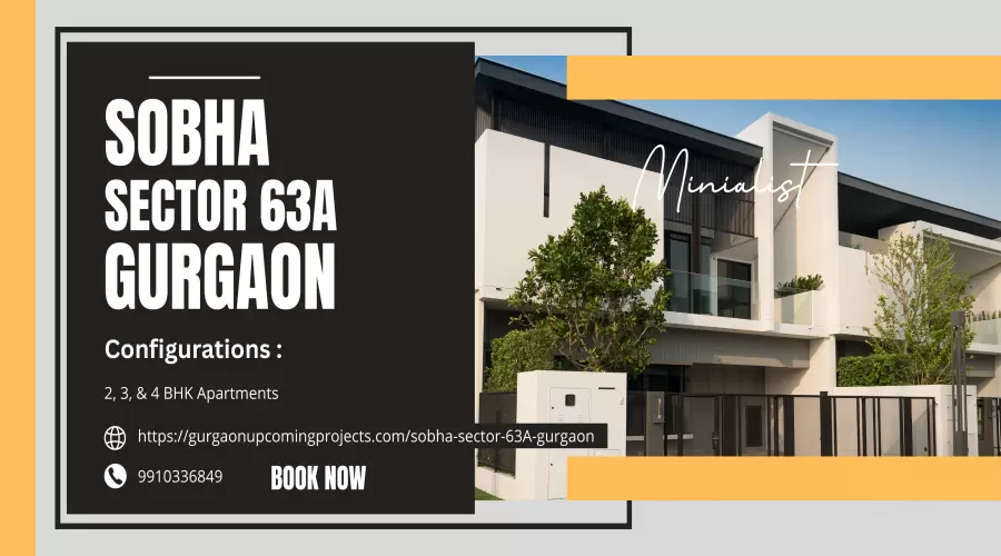 Sobha Sector 63A Gurgaon: Sophisticated 2, 3 & 4 BHK Residences